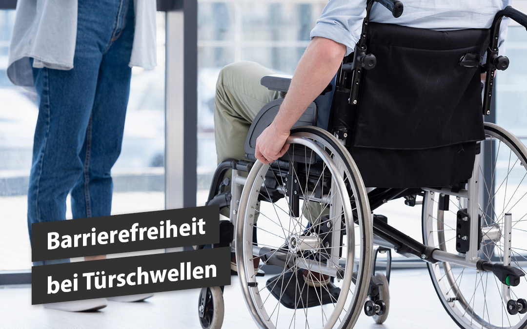 Barrierefreiheit bei Türschwellen