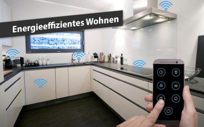 Energieeffizienten Wohnen mit Smarten Komponenten